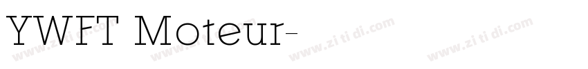 YWFT Moteur字体转换 YWFT Moteur字体转换